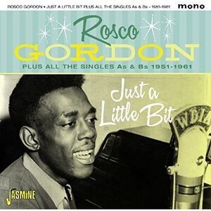 Rosco Gordon - Just A Little Bit Plus All The Singles As & Bs  CD